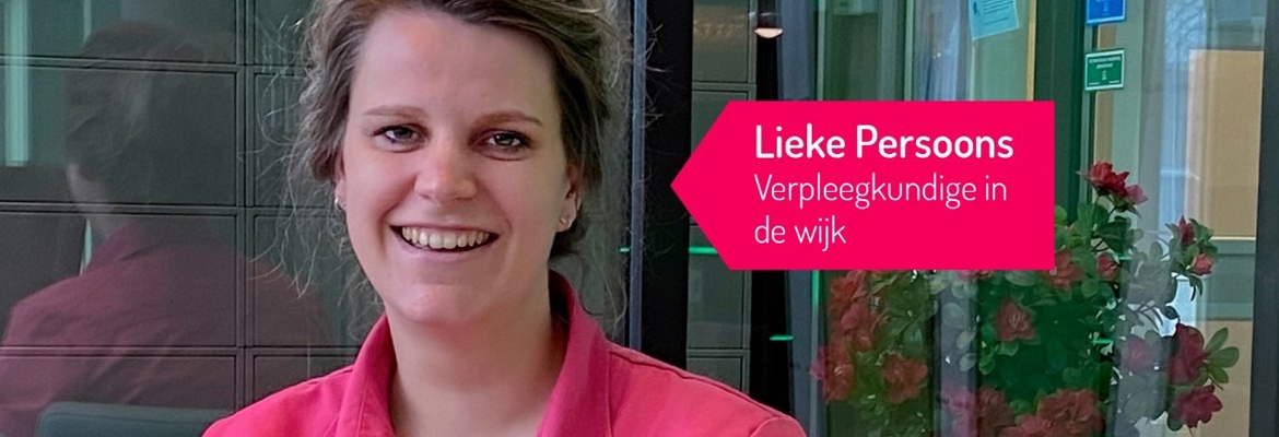Lieke Persoons (verpleegkundige in de wijk): 
